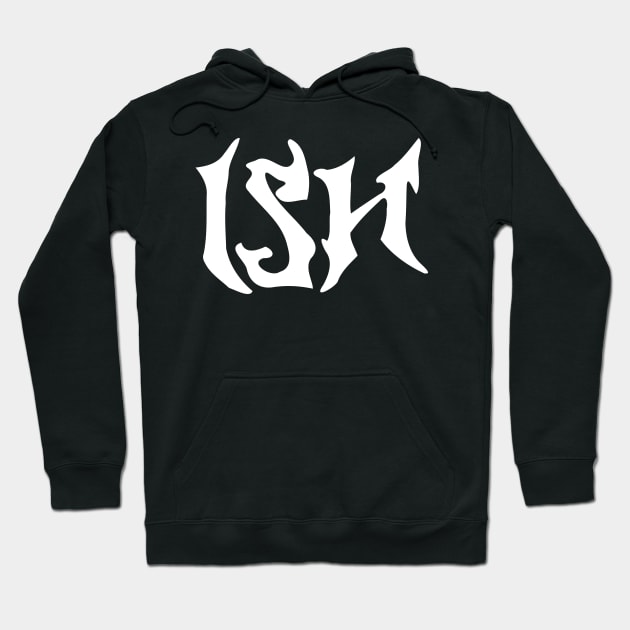 ish Hoodie by Oluwa290